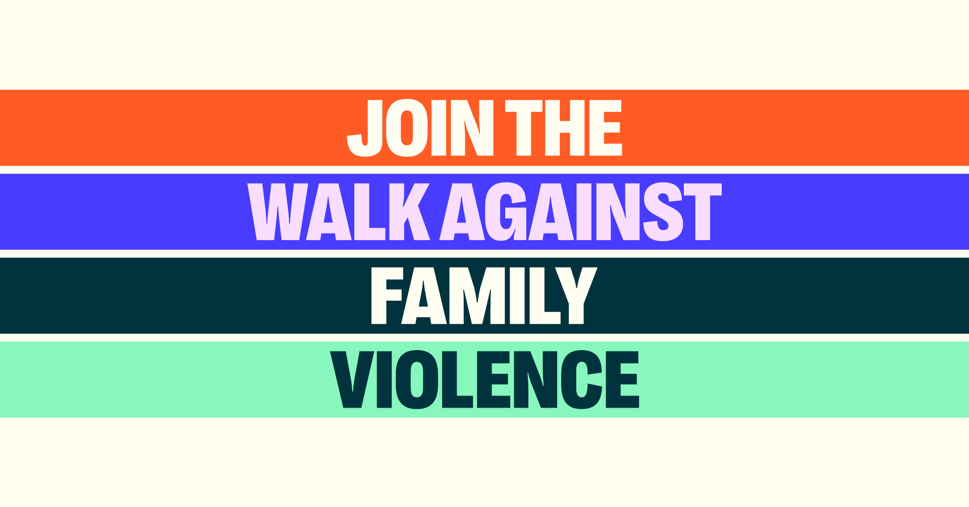 Text image reads: "Join the Walk Against Family Violence"